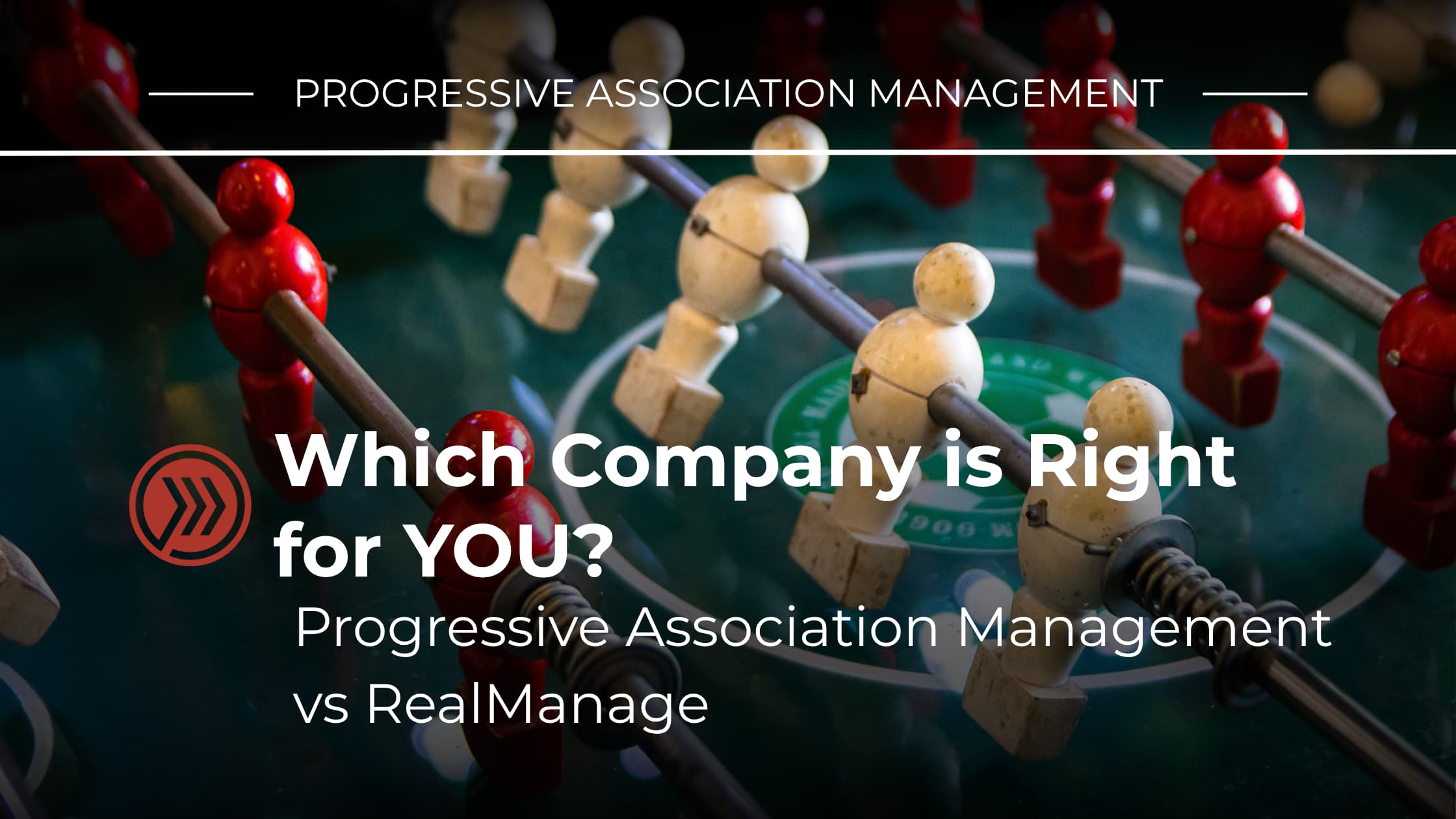 Progressive Association Management vs. RealManage: Which HOA Management Company Is Right for You?