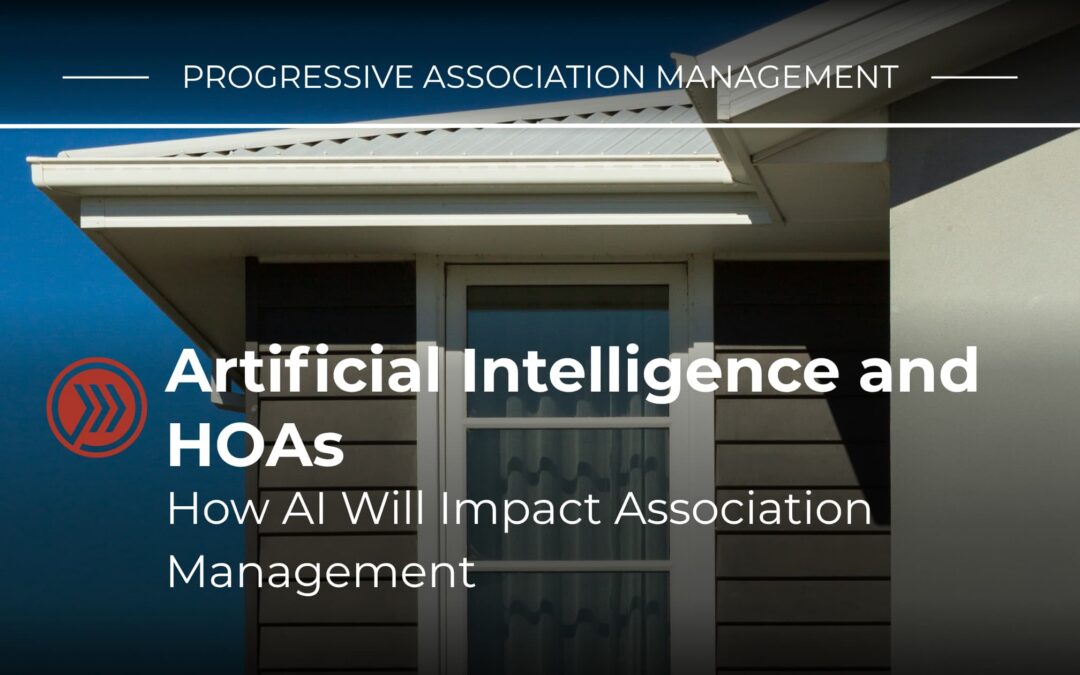 Artificial Intelligence and HOAs: How AI Will Impact Association Management