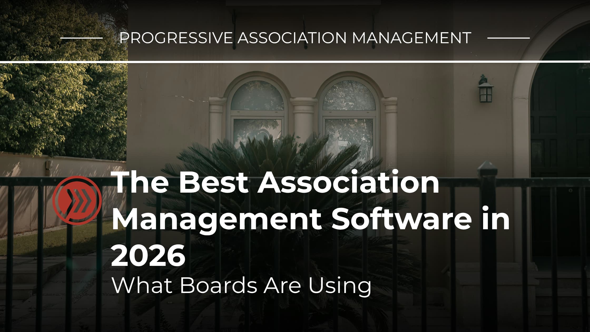 The Best Association Management Software in 2026: What Boards Are Using
